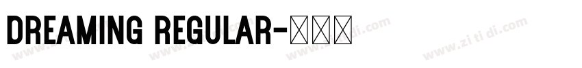 dreaming regular字体转换